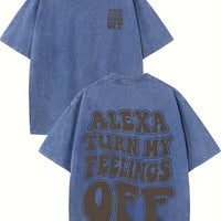 Alexa Turn My Feelings Off - Casual, Comfortable Fit, Short-Sleeved Round Neck Unisex 100% Cotton Graphic T-Shirt