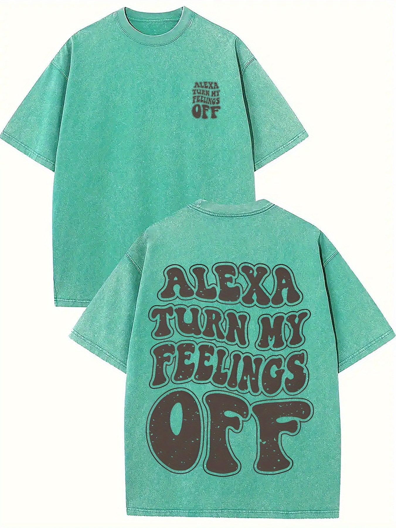 Alexa Turn My Feelings Off - Casual, Comfortable Fit, Short-Sleeved Round Neck Unisex 100% Cotton Graphic T-Shirt