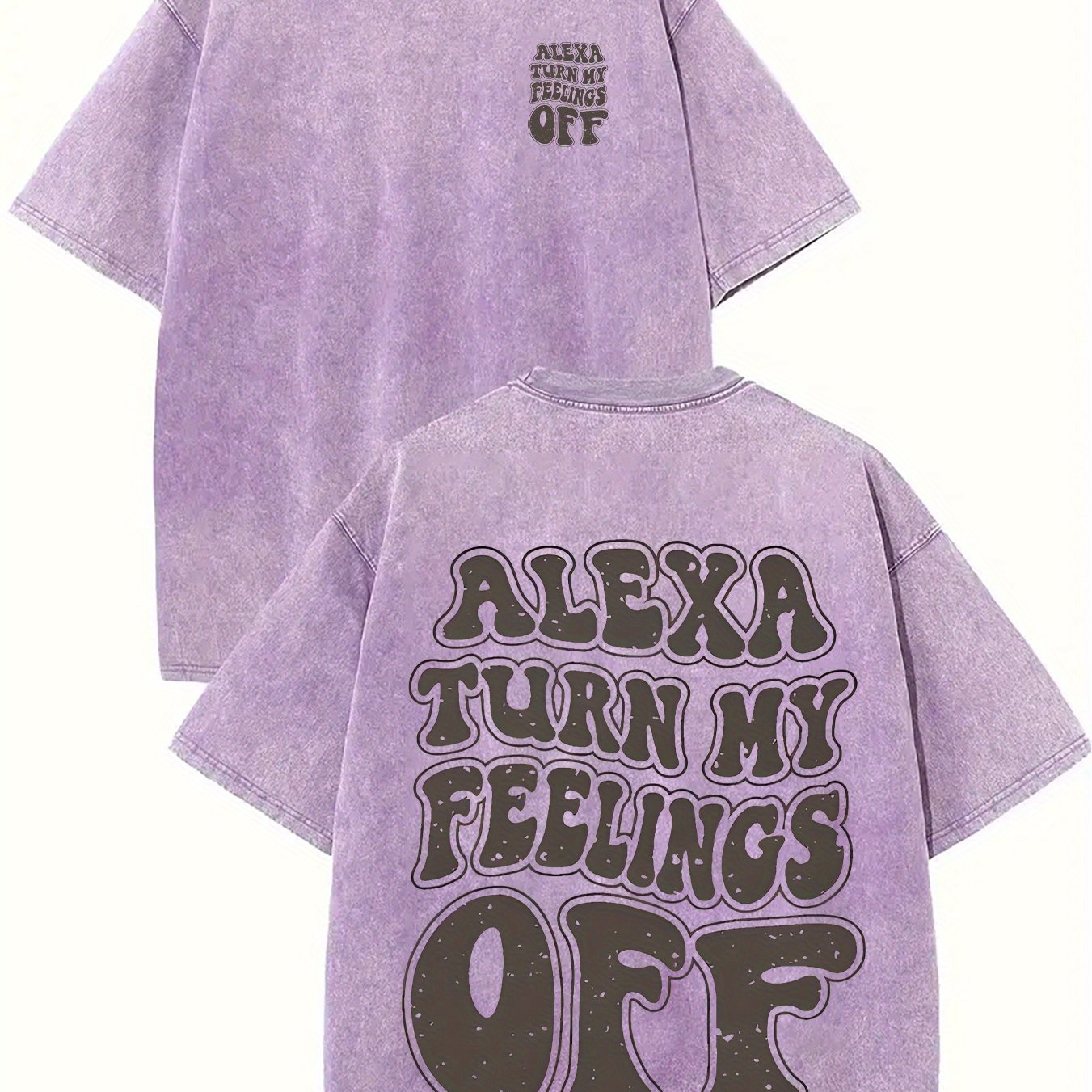 Alexa Turn My Feelings Off - Casual, Comfortable Fit, Short-Sleeved Round Neck Unisex 100% Cotton Graphic T-Shirt