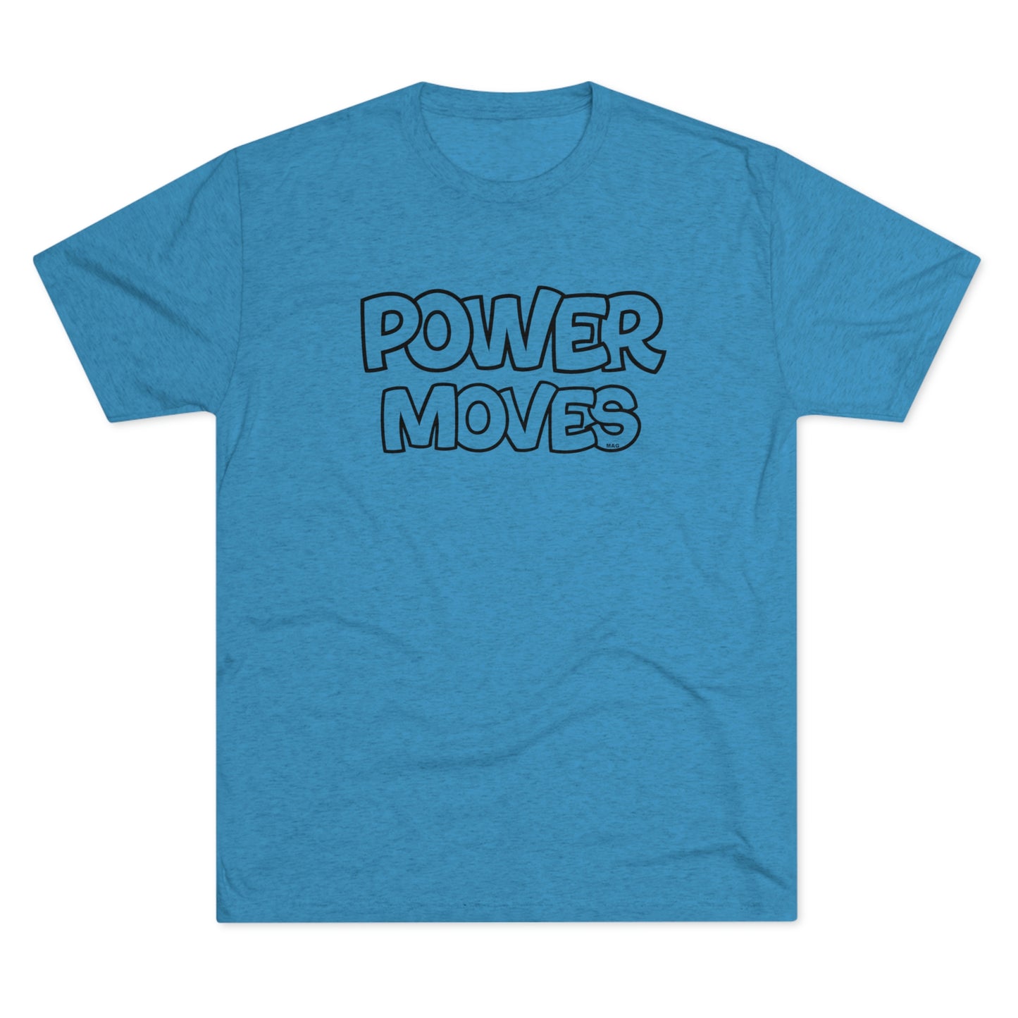 Power Moves - Unisex Tri-Blend Men's Crew Tee